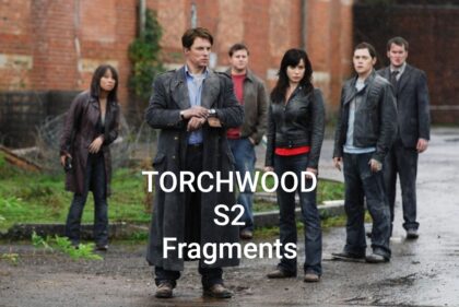 Torchwood S2E12 – Fragments
